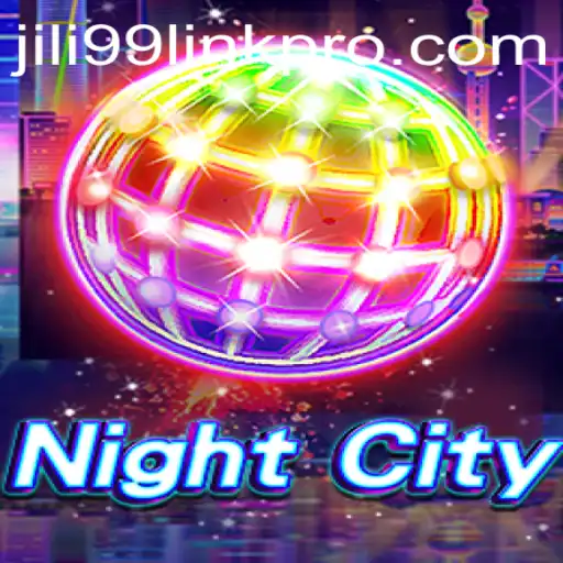 Exploring the Enigmatic World of NightCity and the Rise of jili99 Link